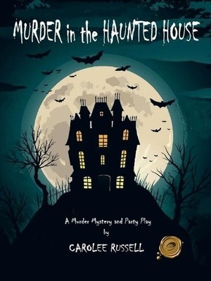 Carolee Russell Murder in the Haunted House (Taschenbuch)