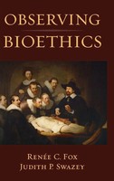 Observing Bioethics | Fox | Buch | Gebunden | Englisch | 2009 | Academic