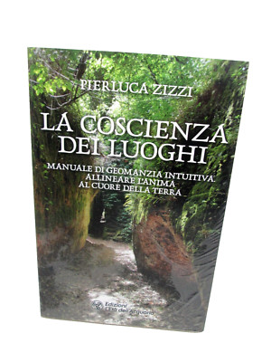ZIZZI P.-LA COSCIENZA DEI LUOGHI,Manuale di geomanzia intuitiva.2022.