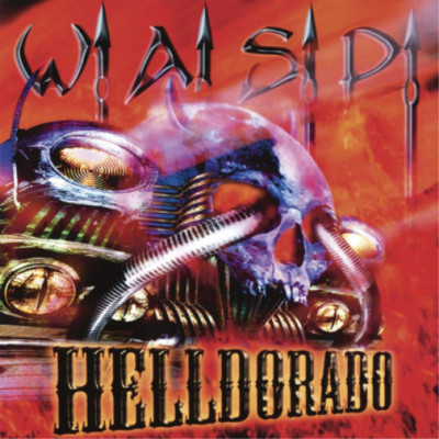 W.A.S.P. Helldorado (CD) Album Digipak