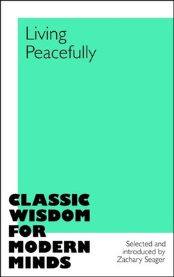 Living Peacefully by Zachary Seager (Hardback Book)