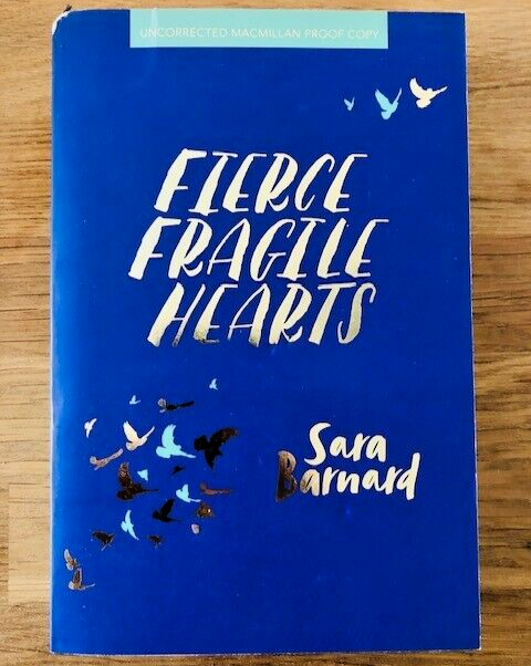 *SIGNED* FIERCE FRAGILE HEARTS by SARA BARNARD - P/B  *PROOF*