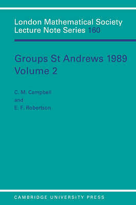 Groups St Andrews 1989: Volume 2 Campbell Robertson Paperback 9780521406697