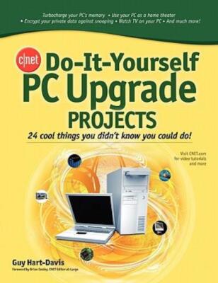 Cnet Do-It-Yourself Pc Upgrade Projects