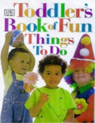 Toddler's Book of Fun Things to do by Sheila Hanly Hardback Book The Fast Free