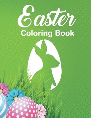 Easter Coloring Book: Activity Book and Easter Basket Stuffer Mandalas Easter Co
