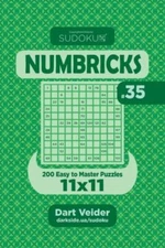Sudoku Numbricks - 200 Easy To Master Puzzles 11X11 (Volume 35)