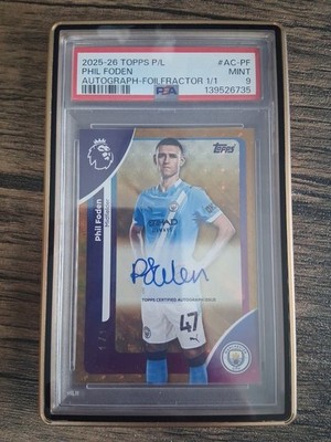 2025-26 Topps Phil Foden Auto Foilfractor 1/1 PSA 9