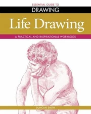 Essential Guide to Life Drawing (Essential Guide to Drawing) by Barber, Barring