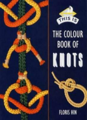 Colour Book of Knots (This is),Floris Hin