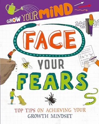 Face Your Fears (Grow Your Mind) by Harman, Alice Hardback Book The Fast Free