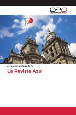 J. Montserrat Mercado M. | La Revista Azul | Taschenbuch | Spanisch (2022)