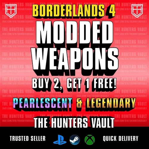 Borderlands 4 • MODDED WEAPONS • BL4 Guns • Lvl 60 • PC PS5 XB  Buy 2 Get 1 Free