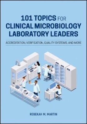 Rebekah M. Mart 101 Topics for Clinical Microbiology Laborat (Gebundene Ausgabe)