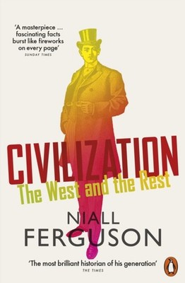 CIVILIZATION THE WEST & THE REST by Niall Ferguson Paperback Self Help Business