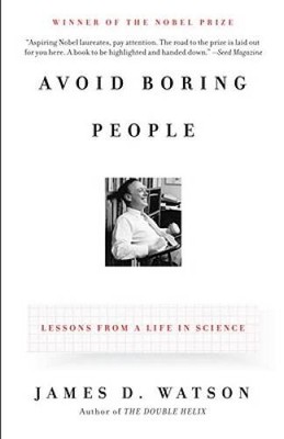 Avoid Boring People: Lessons from a Life in Science - Paperback - VERY GOOD