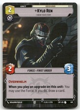 Kylo Ren - I Know Your Story (Hyperspace) Star Wars Legends of the Force 483 Unc