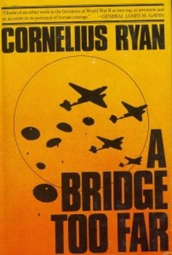 A Bridge Too Far Hardcover Cornelius Ryan