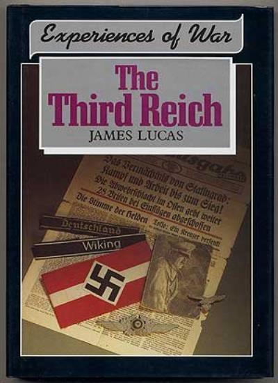 Experiences of War: Third Reich-James Lucas