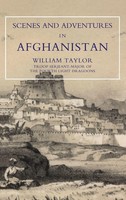 Scenes AND Adventures IN Afghanistan William Taylor Taschenbuch Englisch 2015