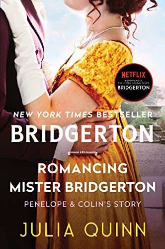 Romancing Mister Bridgerton: Bridgerton (Bridgertons, 4) by Quinn, Julia