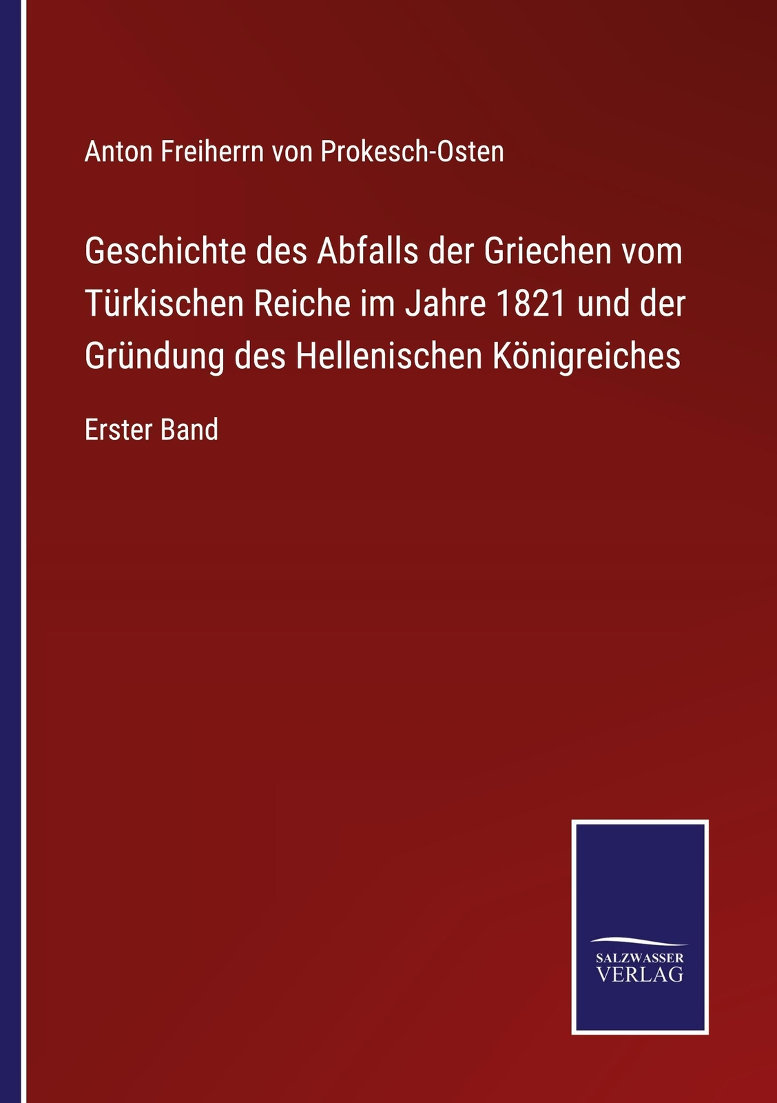Anton Freiherrn Von Prokesch-osten | Geschichte Des Abfalls Der