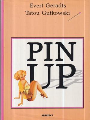 PIN UP ERSTE AUSGABE GERADTS EVERT - GUTKOWSKI TATOU ARTEFAKT 1984 \