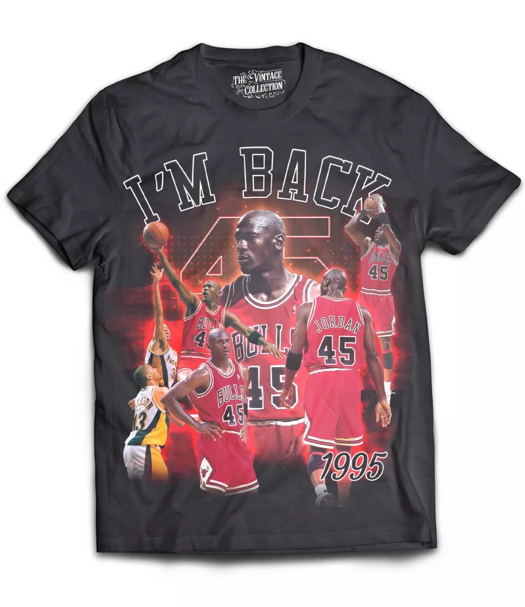 I'm Back T-Shirt Vintage Edition limited Jordan 100% Cotton new bulls