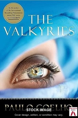 The Valkyries  by Coelho, Paulo Harper Collins Publ. USA