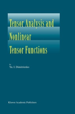 Dimitrienko - Tensor Analysis and Nonlinear Tensor Functions - New pap - X555z