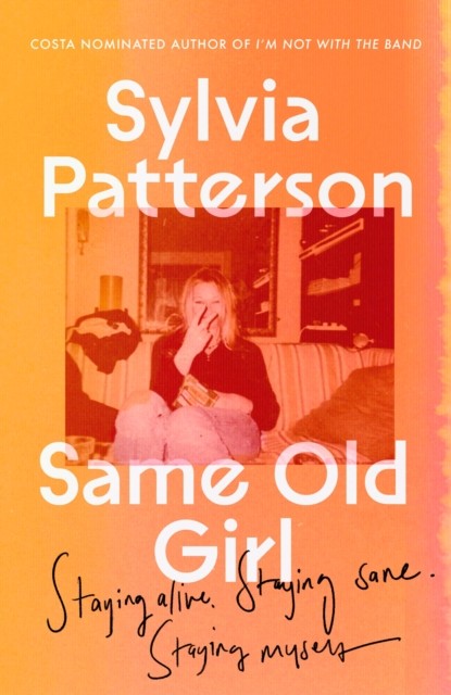 Same Old Girl by Sylvia Patterson (Hardback Book)