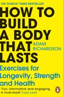 Adam Richardson | How To Build A Body That Lasts | Taschenbuch | Englisch (2024)