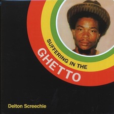 VINYL Delton Screechie - Suffering In The Ghetto