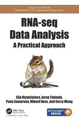 RNA-seq Data Analysis: A Practical Approach by Garry Wong, Jarno Tuimala,...