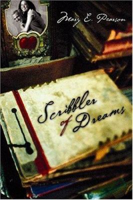 Scribbler of Dreams - 0152023208, Mary E Pearson, hardcover