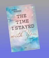 The Time I Stayed With You Maya Hughes