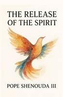 The Release Of The Spirit | H. H. Pope Shenouda Iii | Taschenbuch | Englisch