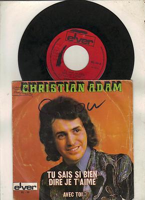 Christian Adam - tu sais si bien dire je t `aime 