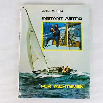 Instant Astro For Yachtsmen Hardcover Book John Wright Star Charting Yachting