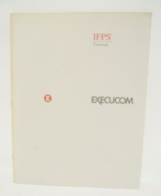 IFPS Tutorial Execucom Computer Assisted Planning 1980 Book Interactive System