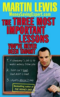 The Three Most Important Lessons You've Never Been Taught: Money