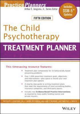 Practiceplanners Ser.: Child Psychotherapy Treatment Planner : Includes DSM-5...