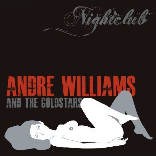 Andre Williams and The Goldstars Nightclub (CD) Album (UK IMPORT) - Afbeelding 1 van 1