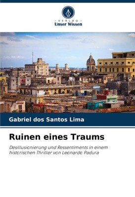 Gabriel Dos Santos Lima | Ruinen eines Traums | Taschenbuch | Deutsch (2024)