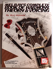 MEL BAY'S COMPLETE BOOK OF HARMONY, THEORY & VOICING BRET WILLMOTT