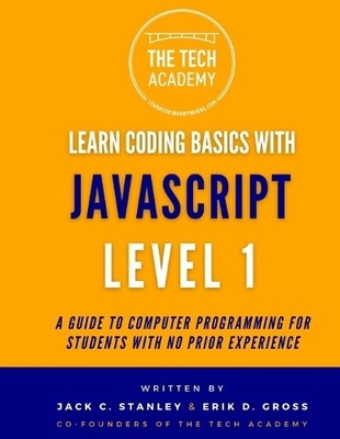 Erik D Gross The Tech A Learn Coding Basics in Hours Wi (Paperback) (UK IMPORT)
