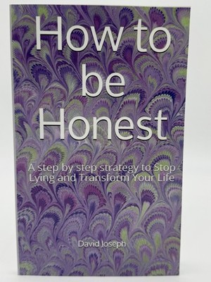 How to be Honest: A step by step strategy by Joseph, David Paperback Book