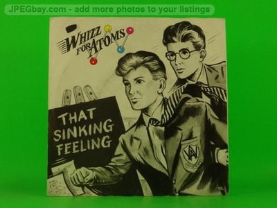 WHIZZ FOR ATOMS THAT SINKING FEELING (137) 7'' GRADUATE