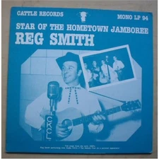 REG SMITH WITH THE MELODY FOUR STAR OF THE HOMETOWN JAMBOREE LP 1986 ISSUE RECOR
