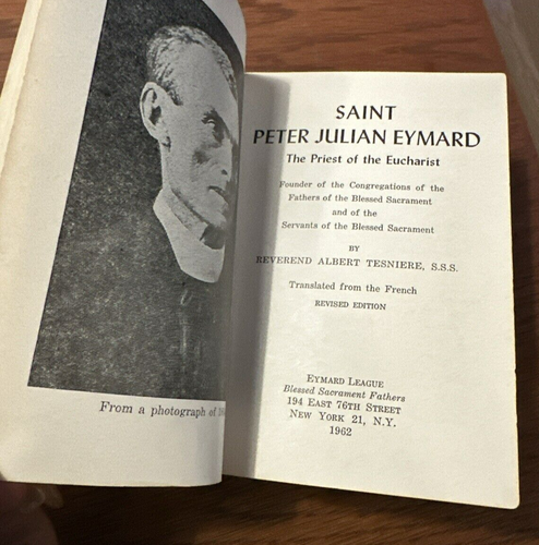 SAINT PETER JULIAN EYMARD: THE PRIEST OF THE EUCHARIST By Albert Tesniere 1962 - Picture 2 of 7